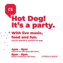 Hot Dog!  It's a party.  CRASH+SUES | May 23rd | 4- 8 p.m.